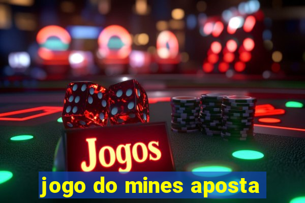 jogo do mines aposta