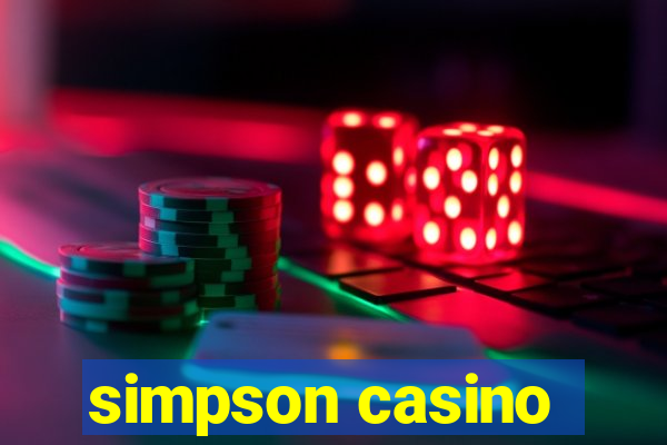 simpson casino