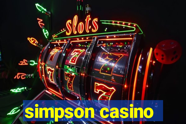 simpson casino