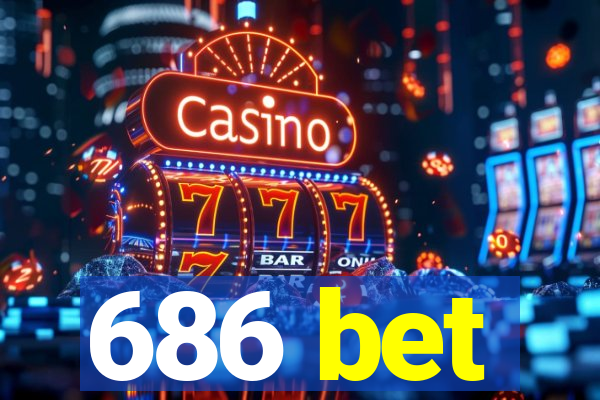 686 bet