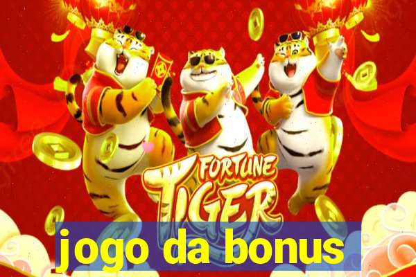 jogo da bonus