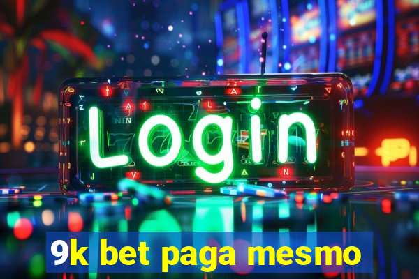 9k bet paga mesmo