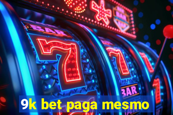 9k bet paga mesmo