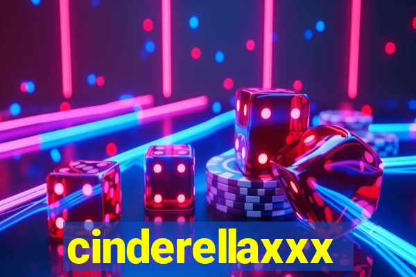 cinderellaxxx