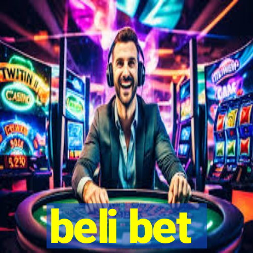 beli bet