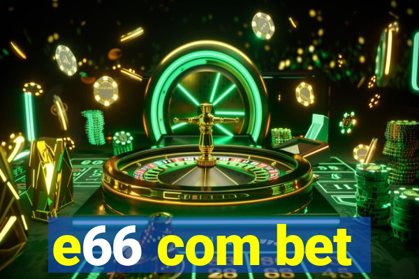 e66 com bet