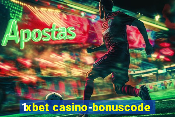 1xbet casino-bonuscode