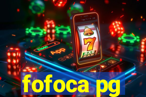 fofoca pg