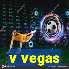 v vegas