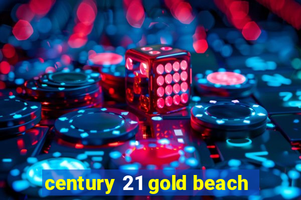 century 21 gold beach