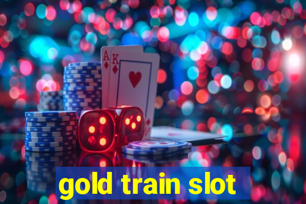 gold train slot