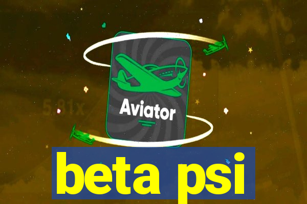 beta psi