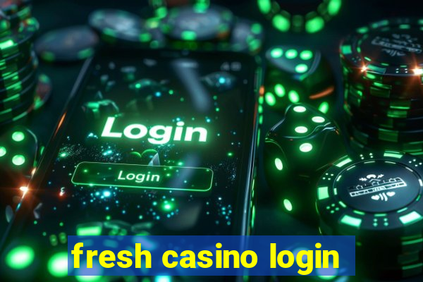 fresh casino login