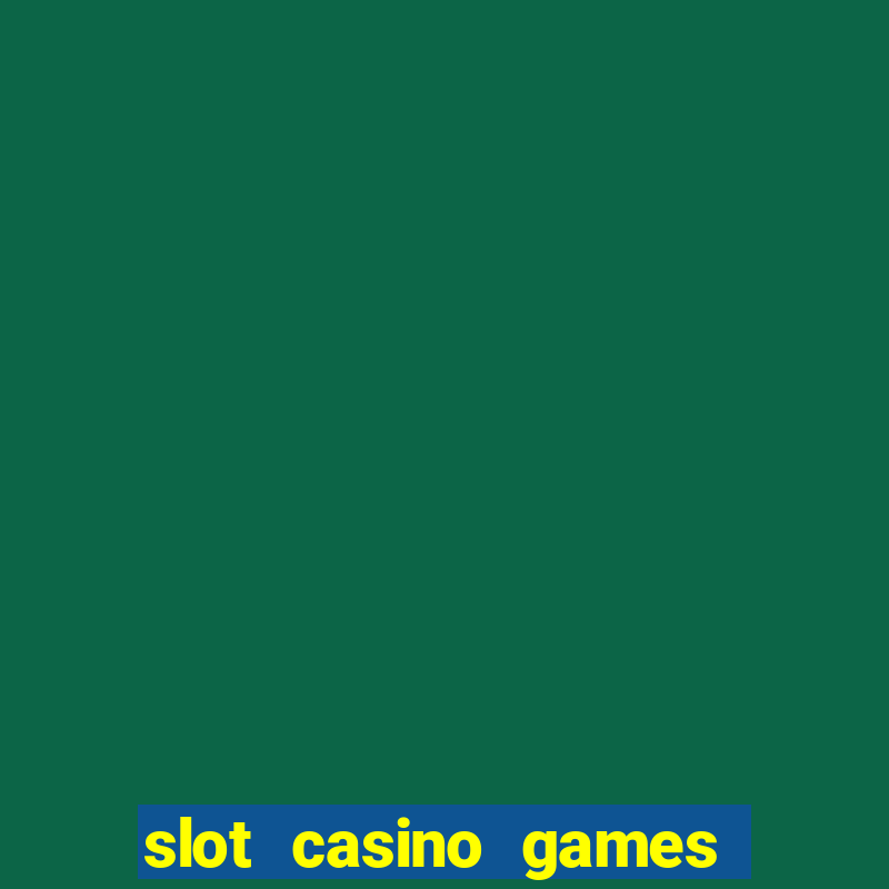 slot casino games free download