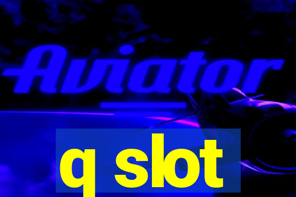 q slot