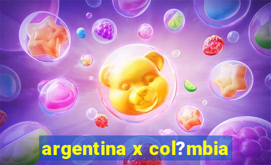 argentina x col?mbia