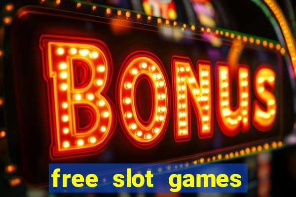 free slot games play free