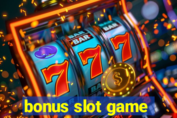 bonus slot game