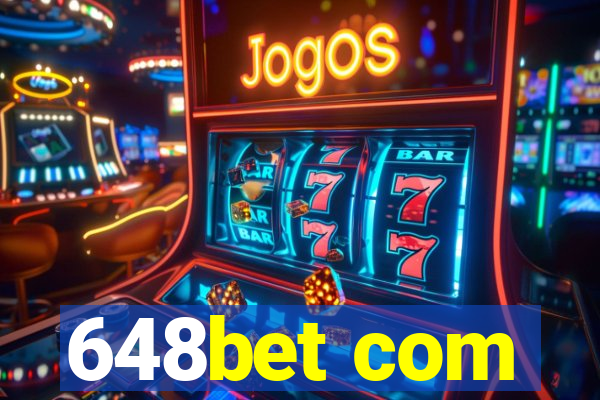 648bet com