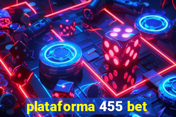 plataforma 455 bet