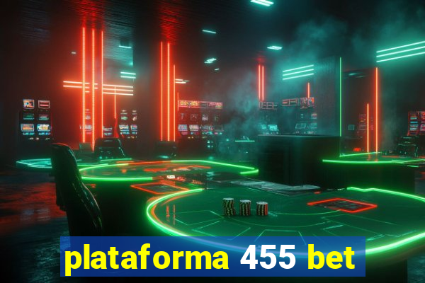 plataforma 455 bet