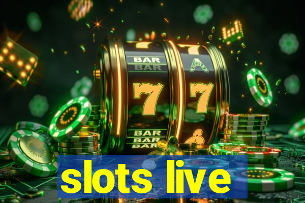 slots live