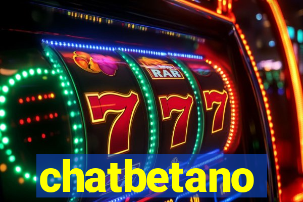 chatbetano