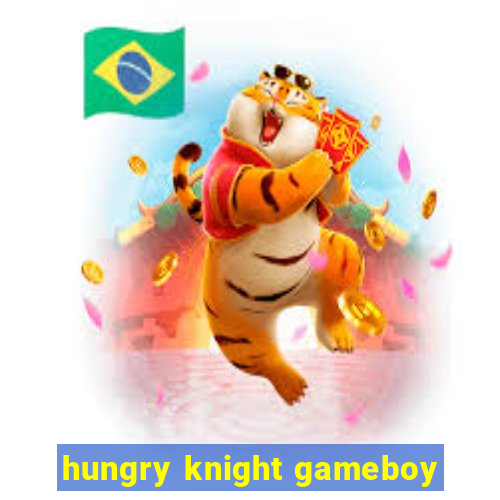 hungry knight gameboy