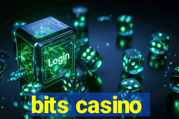 bits casino