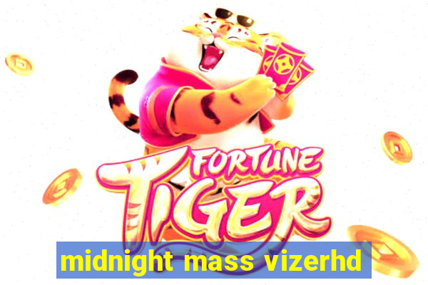 midnight mass vizerhd