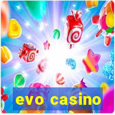 evo casino