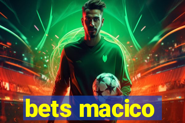 bets macico