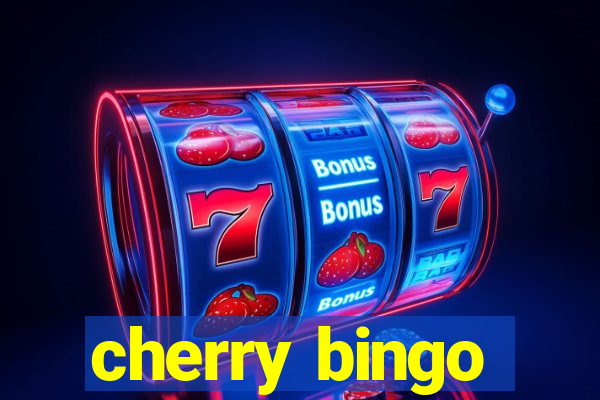 cherry bingo