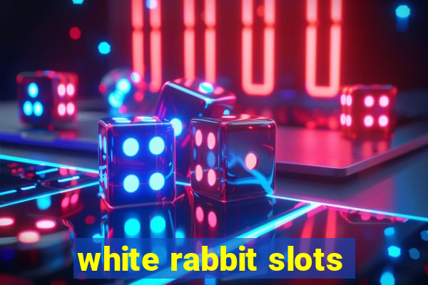 white rabbit slots