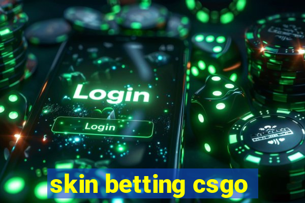 skin betting csgo