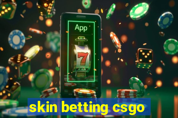 skin betting csgo