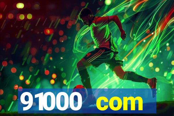 91000 com plataforma de jogos