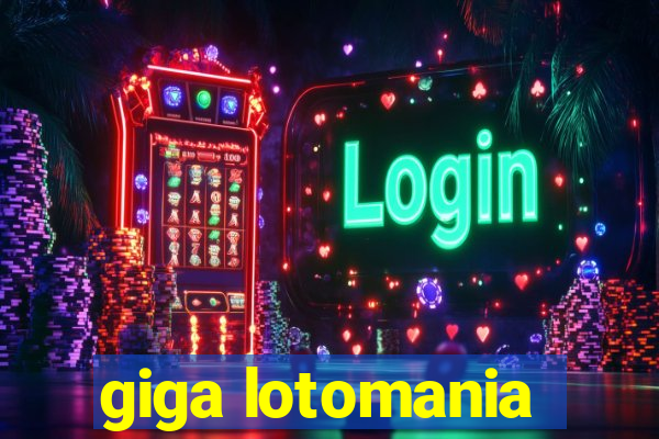 giga lotomania