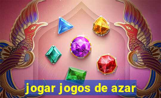 jogar jogos de azar