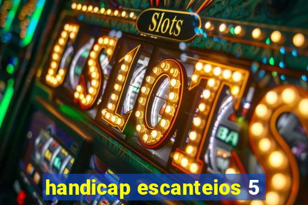 handicap escanteios 5