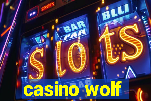 casino wolf