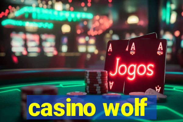 casino wolf