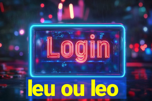 leu ou leo