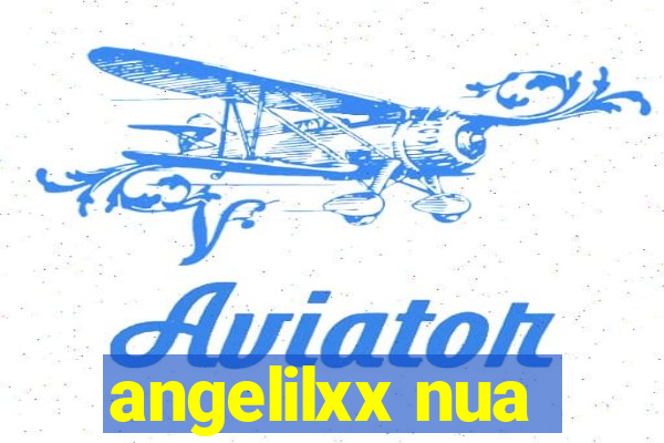 angelilxx nua