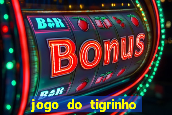 jogo do tigrinho é legalizado