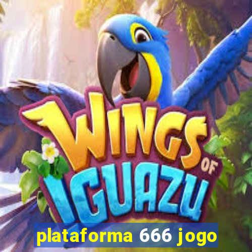 plataforma 666 jogo