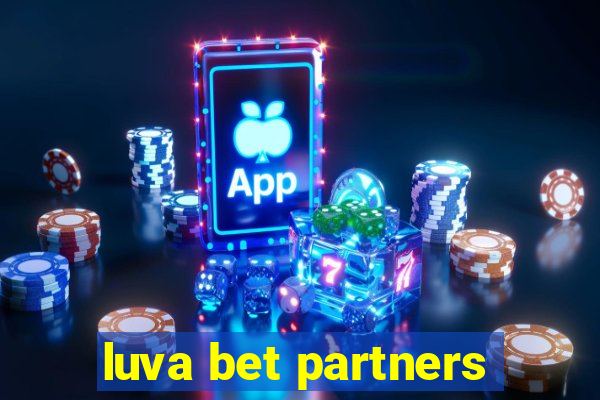 luva bet partners