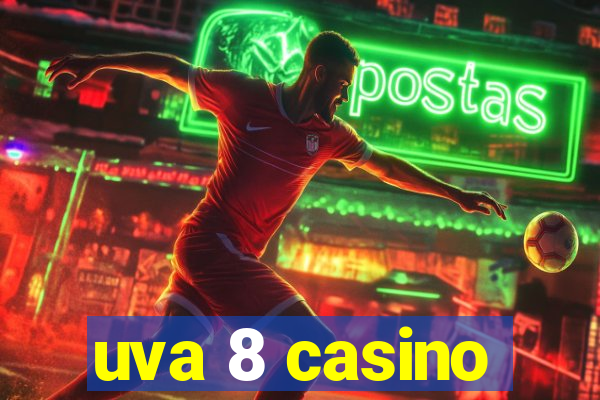 uva 8 casino