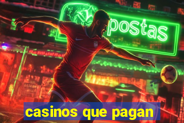 casinos que pagan