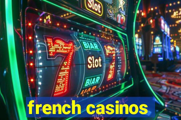 french casinos